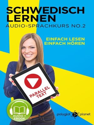 cover image of Schwedisch Lernen | Einfach Lesen | Einfach Hören | Paralleltext Schwedisch Audio-Sprachkurs Nr. 2
